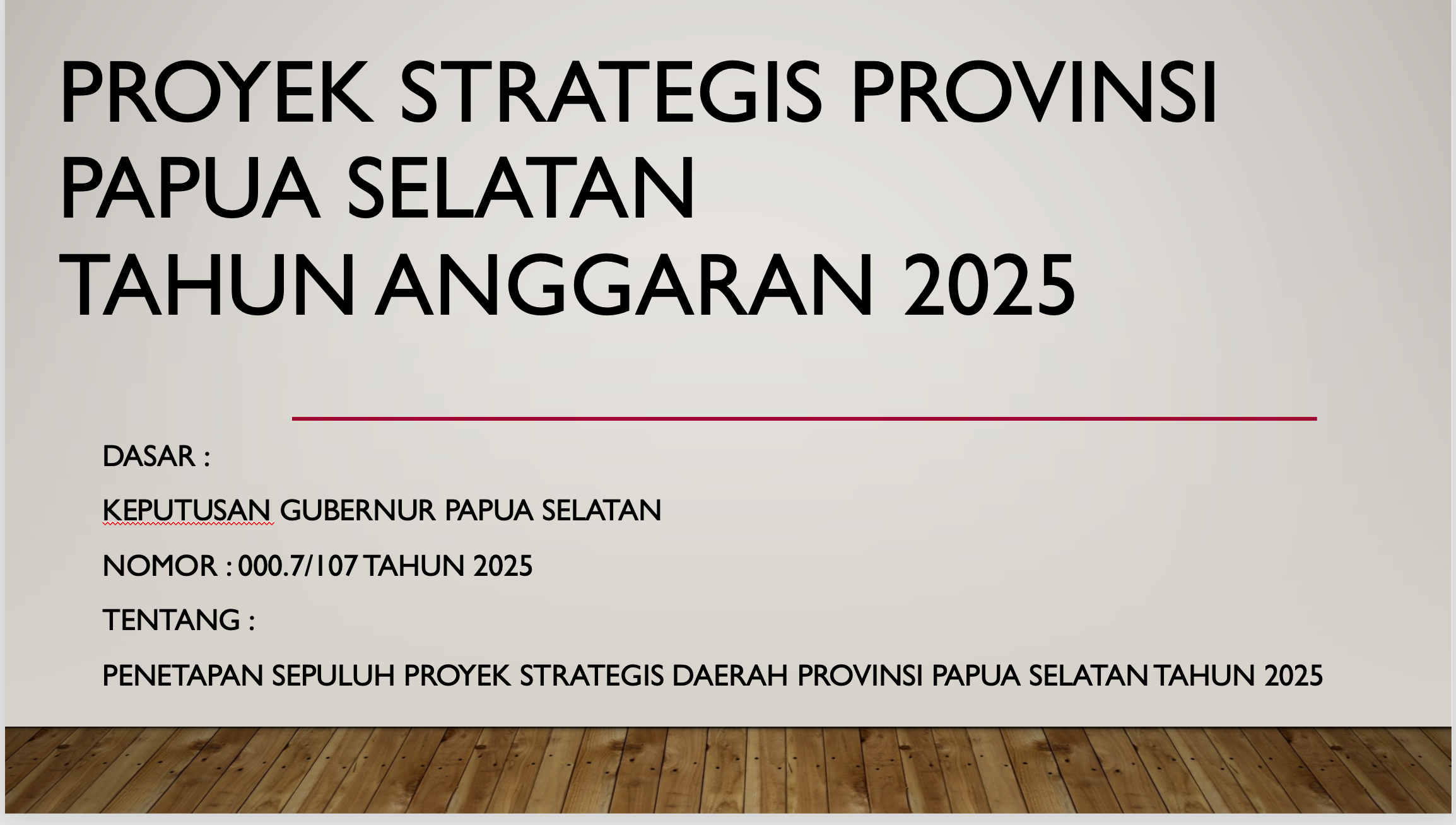 Gubernur Tetapkan 10 Proyek Strategis Daerah Provinsi Papua Selatan Tahun 2025